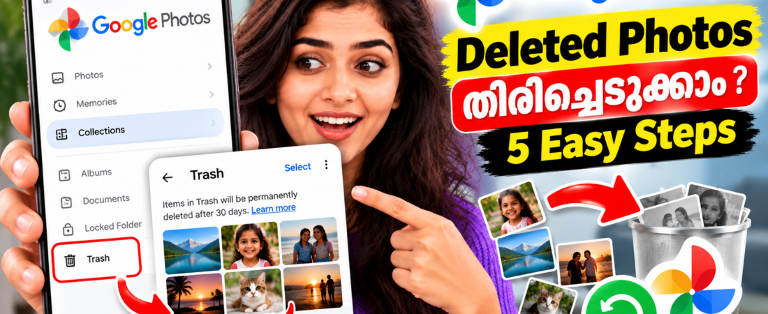 Google Photos-ൽ Deleted Photos തിരിച്ചെടുക്കാം?